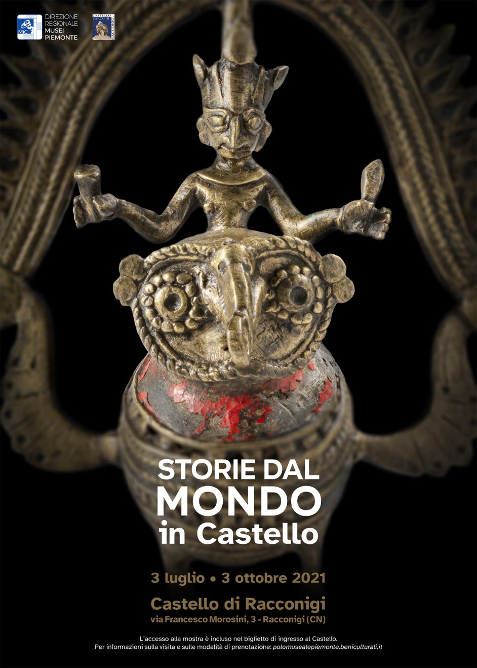 Locandina della mostra; Storie dal mondo in castello, Castello di Racconigi, via Francesco Morosini, 3 - Racconigi (CN). 3 Luglio - 3 ottobre 2021.